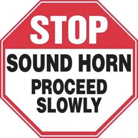 Accuform Safety Sign STOP  SOUND HORN  MVHR946XT MVHR946XT